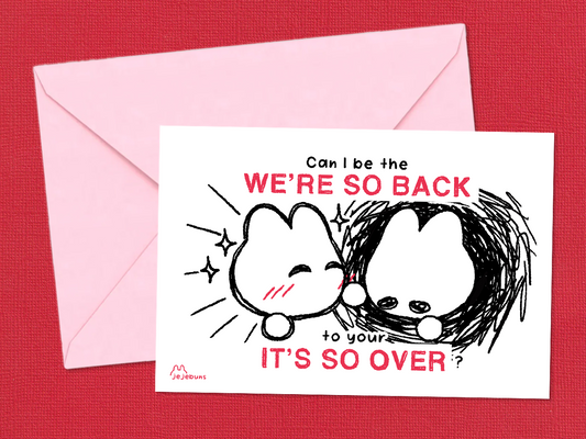 So Back x So Over | Valentine Card